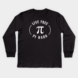 Live Free Pi Hard Kids Long Sleeve T-Shirt